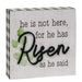 He Is Risen Box Sign