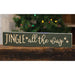 Jingle All the Way Engraved Sign 3.5" x 18"