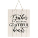 Gather Here With Grateful Hearts Vertical Pallet Board Rope Sign