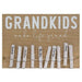 Grandkids Make Life Grand Clothespin Sign