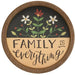 Family Is Everything Round Sign 2 Asstd.