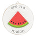 One in a Melon Mini Round Easel Sign 3 Asstd.