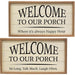 Welcome to Our Porch Framed Shiplap Sign 2 Asstd.