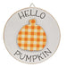 Hello Pumpkin Circle Easel Sign
