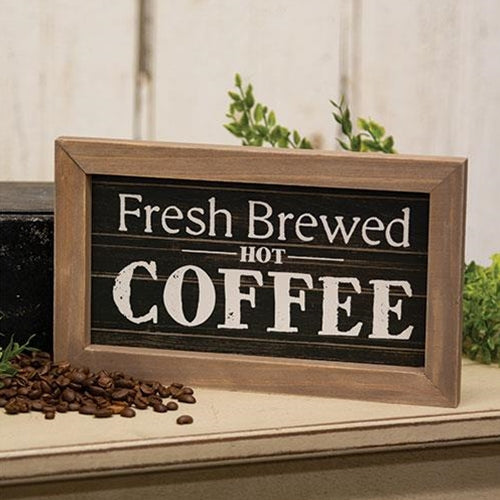 Fresh Brewed Hot Coffee Sign