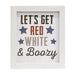 Red White & Boozy Framed Sign
