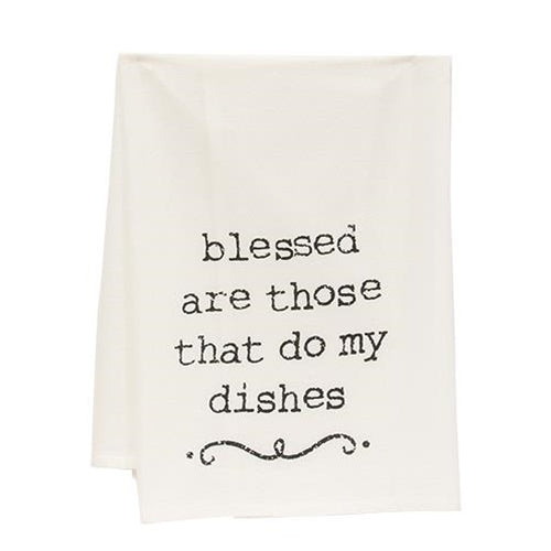 Blessed Are Those That Do My Dishes Dish Towel