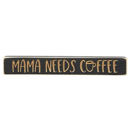 Mama Needs Coffee Engraved Block 12"