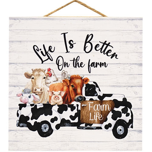 Life Is Better on the Farm Cow Print Truck Sign