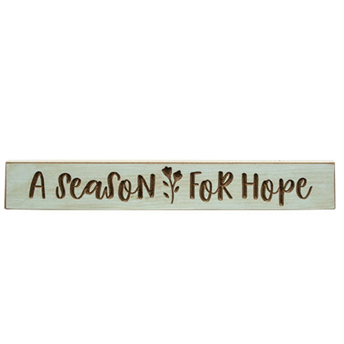 A Season For Hope Engraved Sign 24"
