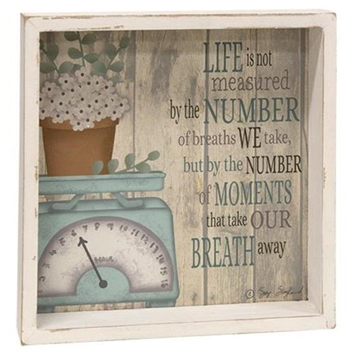 Life Is Not Measured Shadow Box Sign