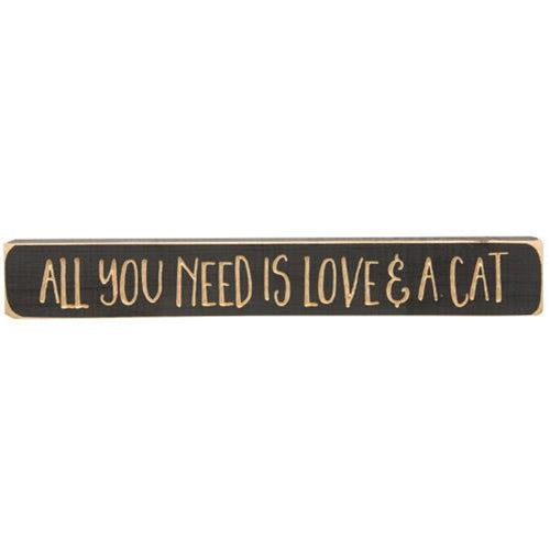 All You Need Is Love & A Cat Engraved Block 12"