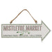 Mistletoe Market Arrow Sign