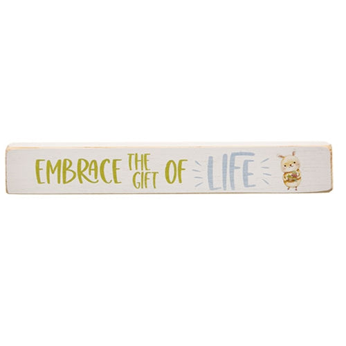 Embrace the Gift of Life Painted Wood Block 12"