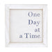 One Day At A Time Tabletop Sign