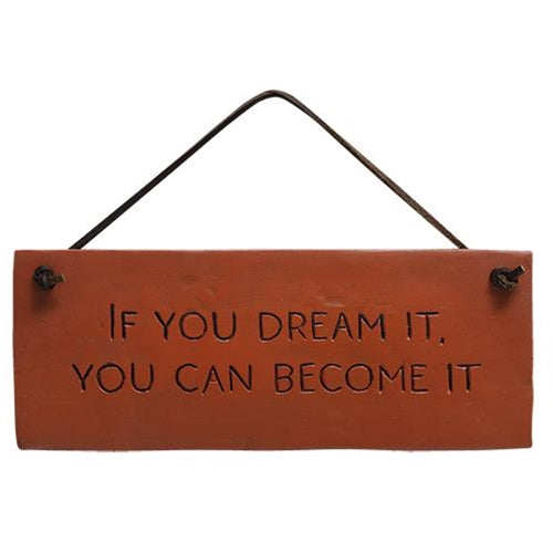 If You Dream It Resin Sign